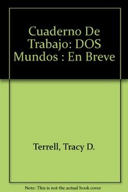 Workbook/Lab Manual to accompany Dos mundos: En breve