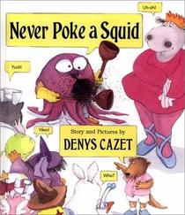 Never Poke a Squid