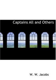 Captains All and Others (Large Print Edition)
