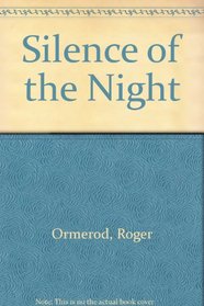 Silence of the Night