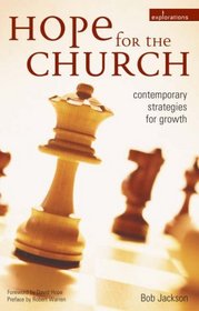 Hope for the Church: Contemporary Strategies for Growth (Explorations)