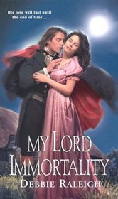 My Lord Immortality (Immortal Rogues, Bk 3)