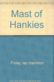 Mast of Hankies