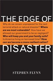 The Edge of Disaster: Rebuilding a Resilient Nation