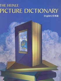 The Heinle Picture Dictionary - Japanese Edition