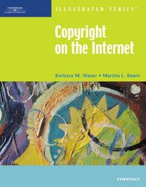 Copyright on the Internet-Illustrated Essentials (Illustrated (Thompson Learning))