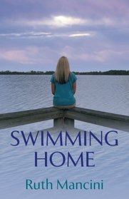 Swimming Home (The Swimming Upstream Series) (Volume 2)