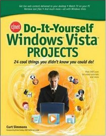 CNET Do-It-Yourself Windows Vista Projects (Cnet Do-It-Yourself)