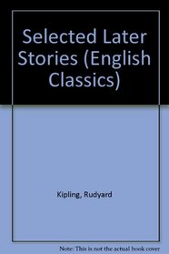Selected Later Stories (English Classics)