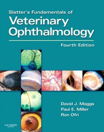 Slatter's Fundamentals of Veterinary Ophthalmology