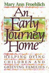 An Early Journey Home: Working Through the Loss of a Child