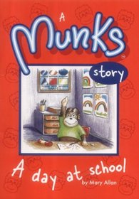 A Munks Story: A Day at School