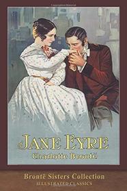 Jane Eyre (Bront Sisters Collection): Illustrated Classics