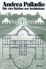 Andrea Palladio  Die vier Bcher zur Architektur (German Edition)