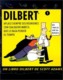 Dilbert 1. Aplace Siempre Sus Reuniones