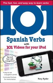 101 Spanish Verbs with 101 Videos for Your iPod (101... Language Series)
