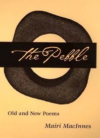 The Pebble: Old and New Poems (Illinois Poetry Series)