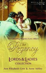 Regency Lords & Ladies: My Lady's Prisoner / Miss Harcourt's Dilemma