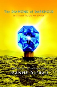 The Diamond of Darkhold (Books of Ember, Bk 4)