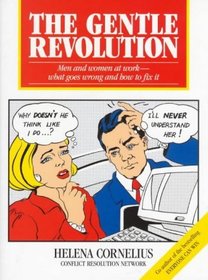 The Gentle Revolution: Men and Women at Work-What Goes Wrong and How to Fix It