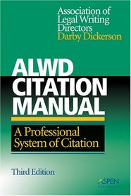 ALWD Citation Manual: A Professional System of Citation, 3rd Edition