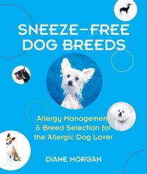 Sneeze-Free Dog Breeds: Allergy Management And Breed Selection for the Allergic Dog Lover