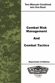 Combat Risk Management and Combat Tactics