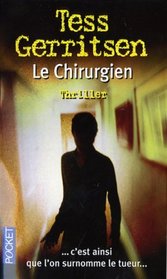 Le Chirurgien (The Surgeon) (Rizzoli & Isles, Bk 1) (French Edition)