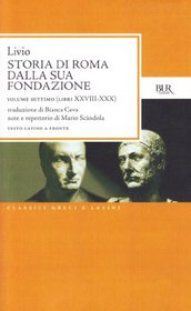Storia di Roma della sua fondazione (I classici della BUR)
