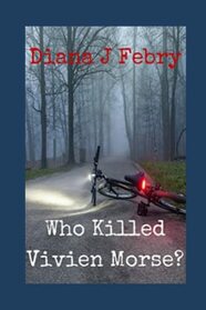 Who Killed Vivien Morse? (Peter Hatherall, Bk 4)