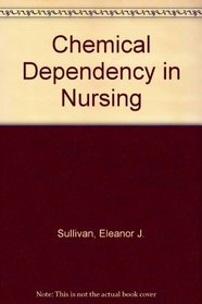 Chemical Dependency in Nursing: The Deadly Diversion