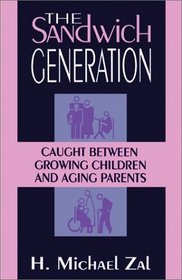 The Sandwich Generation: Caught Between Growing Children and Aging Parents