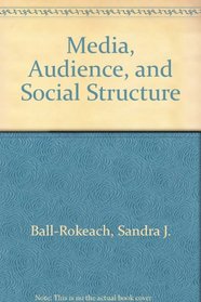 Media, Audience, and Social Structure