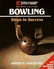 Bowling: Steps to Success (Steps to Success Activity Series)