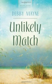 Unlikely Match (Heartsong Presents, No 982)