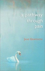 A Pathway Through Pain