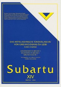 Das Mittelassyrische Tontafelarchiv von Giricano/Dunnu-Sha-Uzibi (Subartu) (German Edition)