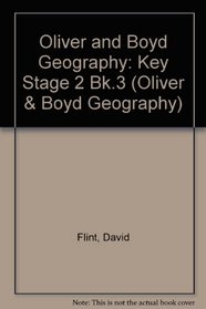 Oliver and Boyd Geography: Key Stage 2 Bk.3 (Oliver & Boyd geography)