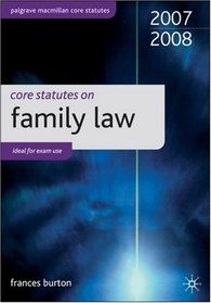 Core Statutes on Family Law 2007-08 (Palgrave Macmillan Core Statutes)