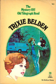 The Mystery Off Old Telegraph Road (Trixie Belden, Bk 20)
