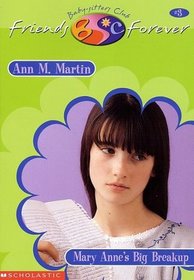 Mary Anne's Big Breakup (Baby-Sitters Club Friends Forever, Bk 3)