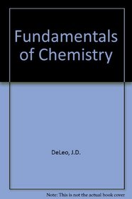 Fundamentals of Chemistry: General Organic and Biological