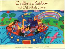 God Sent a Rainbow and Other Bible Stories: And Other Bible Stories