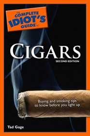 The Complete Idiot's Guide to Cigars, 2nd Edition (Complete Idiot's Guide to)