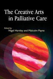 The Creative Arts in Palliative Care