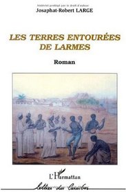 Les Terres entourees de larmes (French Edition)