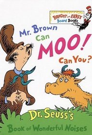 Mr. Brown can Moo!  Can You?  Dr. Seuss's Book of Wonderful Noises
