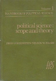 Handbook of Political Science: Political Science-Scope and Theory v. 1