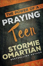 The Power of a Praying Teen
