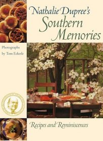 Nathalie Dupree's Southern Memories: Recipes and Reminiscences